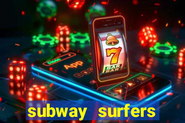 subway surfers zurich download